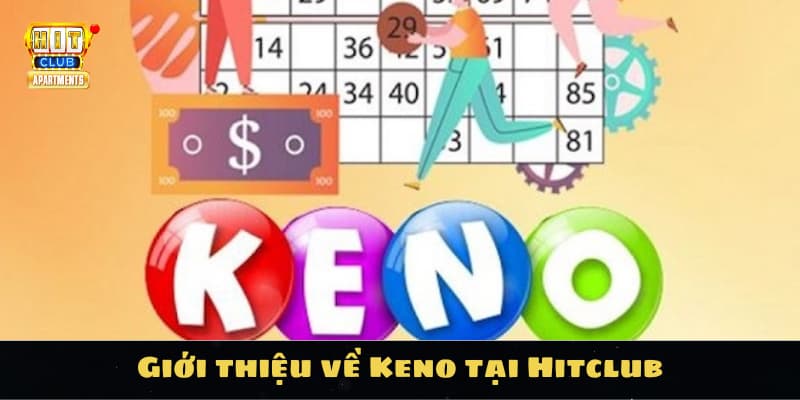 Giới thiệu về Keno tại Hitclub